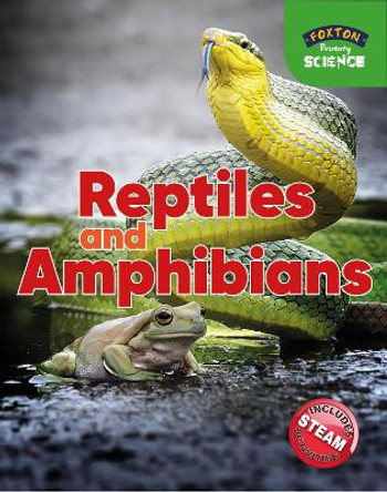 Foxton Primary Science: Reptiles and Amphibians (Key Stage 1 Science) by Nichola Tyrrell 9781911481928