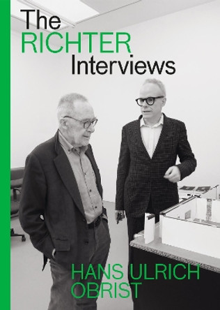 The Richter Interviews by Hans-Ulrich Obrist 9781912122240