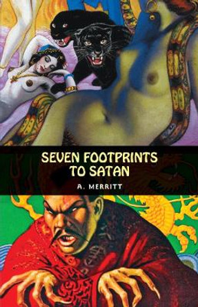 Seven Footprints To Satan by A. Merritt 9781902197562