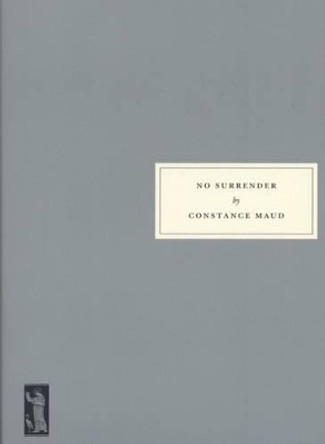 No Surrender by Constance Maud 9781903155844