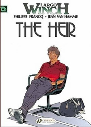 Largo Winch Vol.1: the Heir by Jean van Hamme 9781905460489