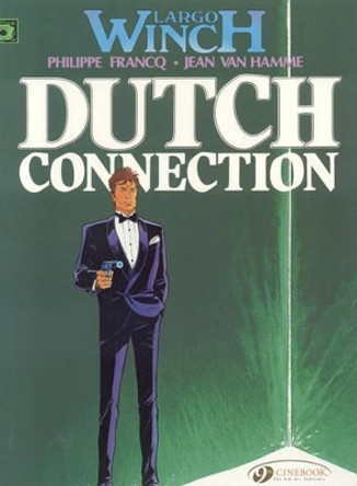 Largo Winch Vol.3: Dutch Connection by Jean van Hamme 9781905460786