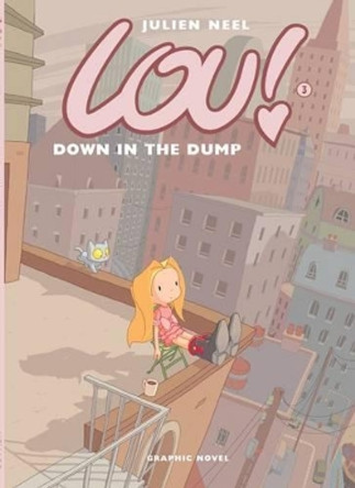 Lou! Down in the Dump by Julien Neel 9781905496129