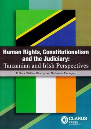 Human Rights, Constitutionalism and the Judiciary by William Binchy 9781905536047