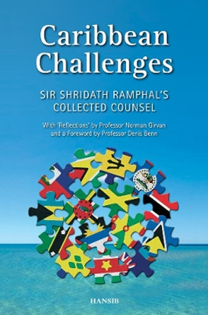 Caribbean Challenges: Sir Shridath Ramphal's Collected Counsel by Shridath S. Ramphal 9781906190514