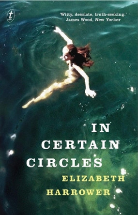 In Certain Circles by Elizabeth Harrower 9781922182968