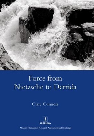 Force from Nietzsche to Derrida by Clare Connors 9781906540722