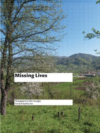 Missing Lives by Nick Danziger 9781904587873