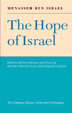 The Hope of Israel by Menasseh Ben-Israel 9781904113201