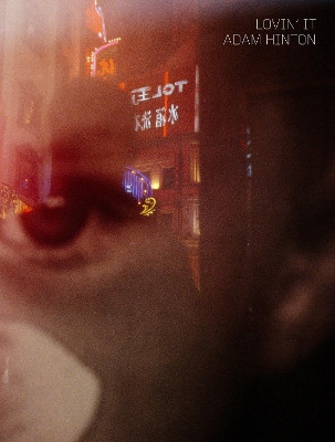 Lovin' It: Photographs from Shanghai Adam Hinton 9781904587637