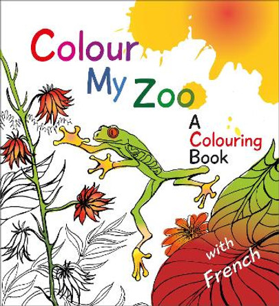 Colour My Zoo: A Colouring Book Elfreda Crehan 9781904737568