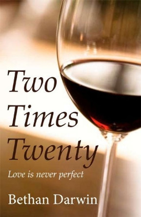 Two Times Twenty by Bethan Darwin 9781906784232