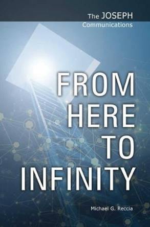 From Here to Infinity by Michael G. Reccia 9781906625085