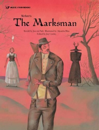 Weber's the Marksman by Joo-Mi Park 9781925233773