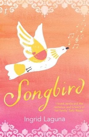 Songbird by Ingrid Laguna 9781925773538