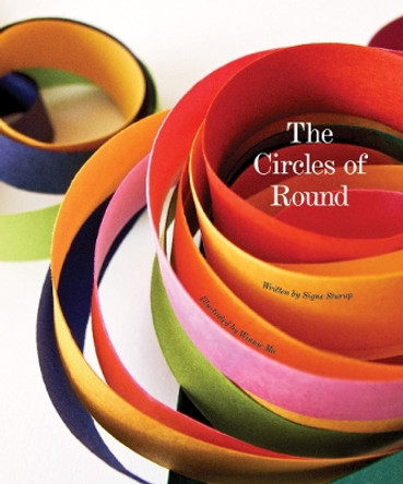 The Circles Of Round by Signe Sturup 9781927018187