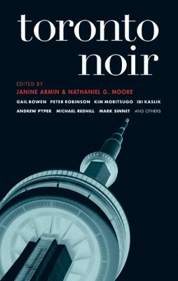 Toronto Noir by Janine Armin 9781933354507