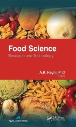 Food Science: Research and Technology by A. K. Haghi 9781926895017