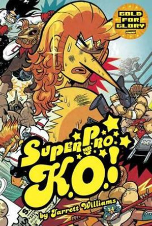 Super Pro K.O. Jarrett Williams 9781934964972