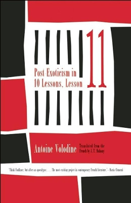 Post Exoticism In Ten Lessons, Lesson Eleven by Antoine Volodine 9781940953113