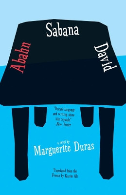 Abahn Sabana David Marguerite Duras 9781940953366