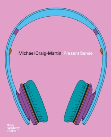 Michael Craig-Martin: Present Sense by Ben Luke 9781912520152