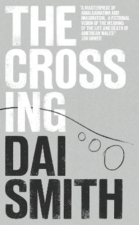 The Crossing by Dai Smith 9781912681815