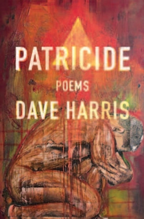 Patricide by Dave Harris 9781943735501