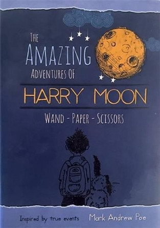 Harry Moon Wand Paper Scissors by Mark Andrew Poe 9781943785001