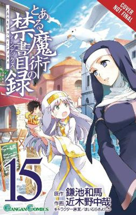 A Certain Magical Index, Vol. 15 (Manga) by Kazuma Kamachi 9781975354442