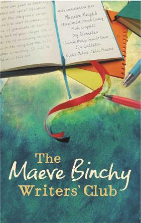 The Maeve Binchy Writers' Club by Maeve Binchy