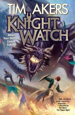 Knight Watch by Tim Akers 9781982124854