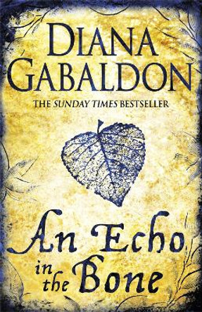 An Echo in the Bone: Outlander Novel 7 by Diana Gabaldon