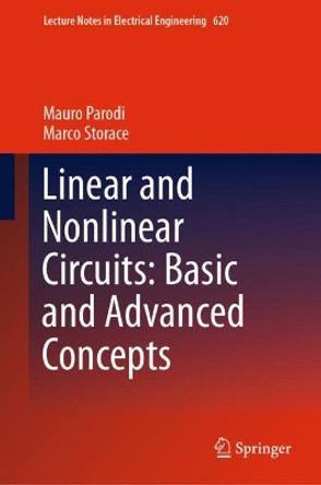Linear and Nonlinear Circuits: Basic and Advanced Concepts: Volume 2 by Mauro Parodi 9783030350437