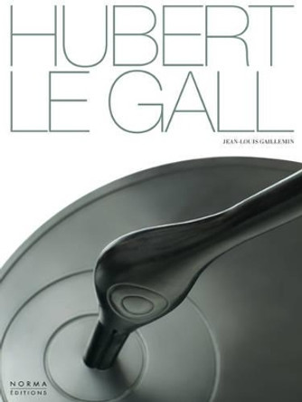 Hubert Le Gall by Jean-Louis Gaillemin 9782915542509