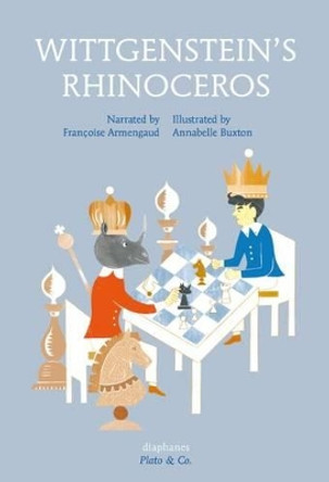 Wittgenstein's Rhinoceros Francoise Armengaud 9783037345474
