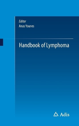 Handbook of Lymphoma by Anas Younes 9783319084664
