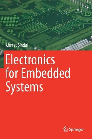 Electronics for Embedded Systems by Ahmet Bindal 9783319394374