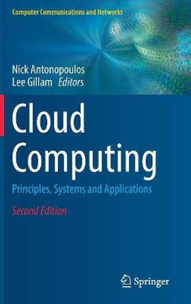 Cloud Computing: Principles, Systems and Applications by Nick Antonopoulos 9783319546445