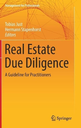 Real Estate Due Diligence: A Guideline for Practitioners by Tobias Just 9783319625089