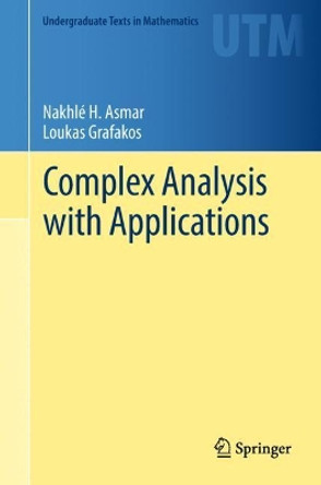 Complex Analysis with Applications by Nakhle H. Asmar 9783319940625