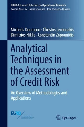 Analytical Techniques in the Assessment of Credit Risk: An Overview of Methodologies and Applications by Michalis Doumpos 9783319994109
