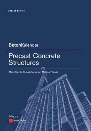 Precast Concrete Structures by Alfred Steinle 9783433032251