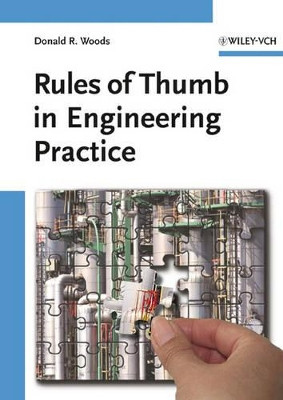 Rules of Thumb in Engineering Practice by Donald R. Woods 9783527312207
