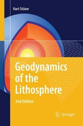 Geodynamics of the Lithosphere: An Introduction by Kurt Stuwe 9783642448140