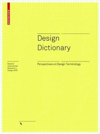 Design Dictionary: Perspectives on Design Terminology by Michael Erlhoff 9783764377397