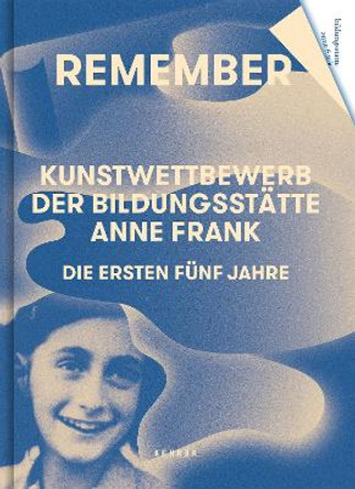 Remember by Bildungsstatte Anne Frank 9783868289312