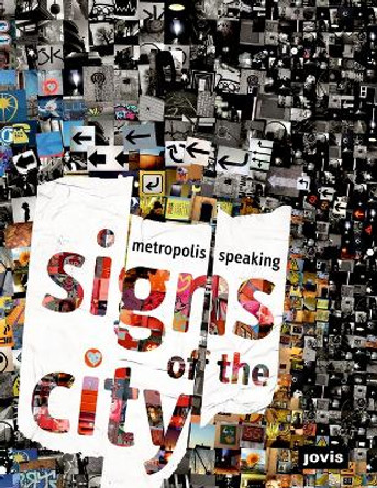 Signs of the City: Metropolis Speaking by Stefan Horn 9783868590142