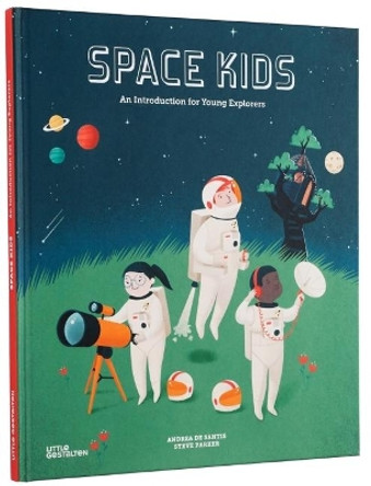 Space Kids: An Introduction for Young Explorers by Steve Parker 9783899557954