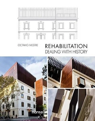 Rehabilitation: Dealing with History by Octavio Mestre 9788416500055